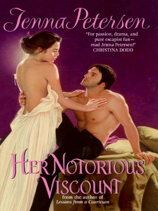 Title details for Her Notorious Viscount by Jenna Petersen - Available